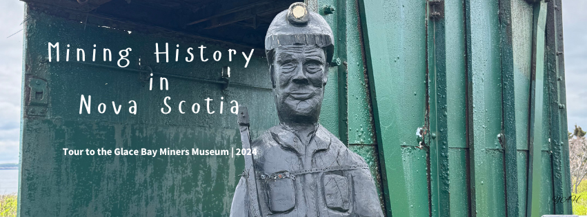 Mining History in Nova Scotia